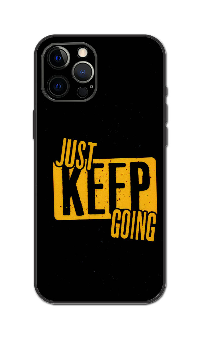 Just Keep Going Embossed Quality Skin For All Model