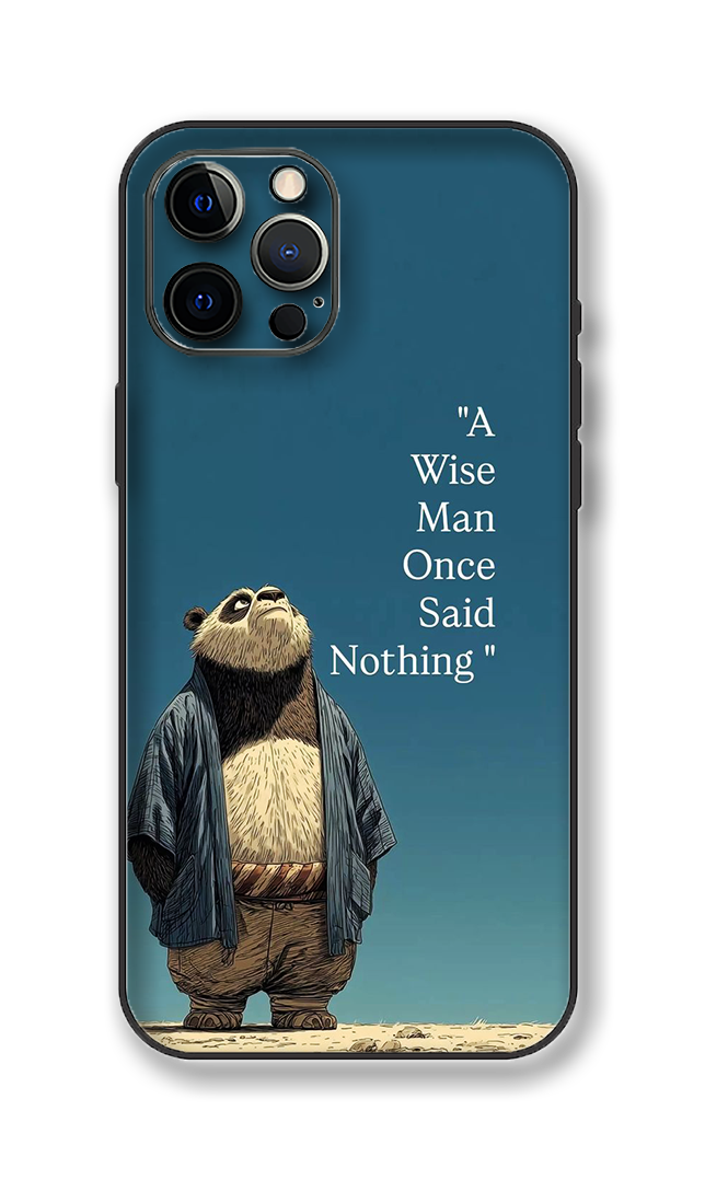 "A Wise Man Once Said Nothing High Quality Phone Skin